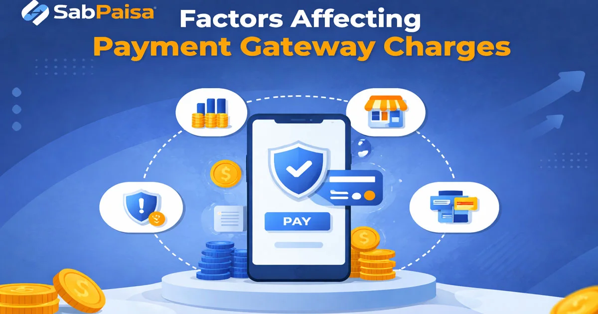 Factors Affecting Payment Gateway Charges