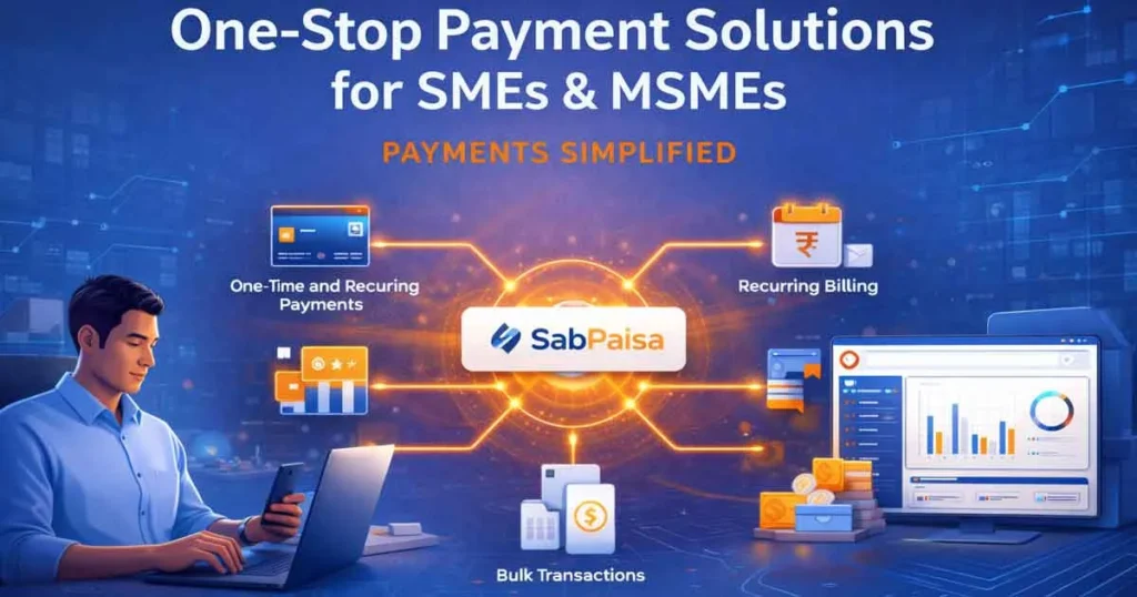 One-Stop Payment Solutions for SMEs & MSMEs