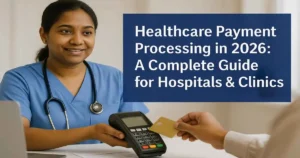 Healthcare Payment Processing